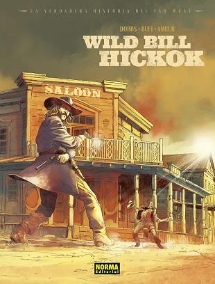 VERDADERA HISTORIA DEL FAR WEST, LA. WILD BILL HIKOCK | 9788467970715 | DOBBS; /BUFI; AMEUR | Llibreria Drac - Llibreria d'Olot | Comprar llibres en català i castellà online