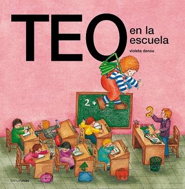 TEO EN LA ESCUELA | 9788471763112 | DENOU, VIOLETA | Llibreria Drac - Llibreria d'Olot | Comprar llibres en català i castellà online