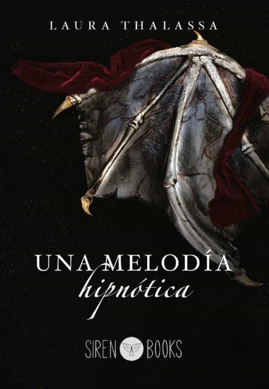 MELODÍA HIPNÓTICA, UNA | 9788412604337 | THALASSA, LAURA | Llibreria Drac - Llibreria d'Olot | Comprar llibres en català i castellà online