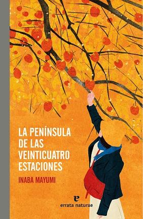 PENÍNSULA DE LAS VEINTICUATRO ESTACIONES, LA | 9788419158406 | MAYUMI, INABA | Llibreria Drac - Llibreria d'Olot | Comprar llibres en català i castellà online