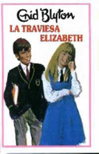 TRAVIESA ELIZABETH, LA | 9788427234642 | BLYTON, ENID | Llibreria Drac - Llibreria d'Olot | Comprar llibres en català i castellà online