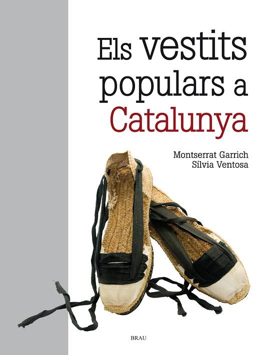 VESTITS POPULARS A CATALUNYA, ELS  | 9788418096129 | VENTOSA, SÍLVIA; GARRICH, MONTSERRAT | Llibreria Drac - Librería de Olot | Comprar libros en catalán y castellano online