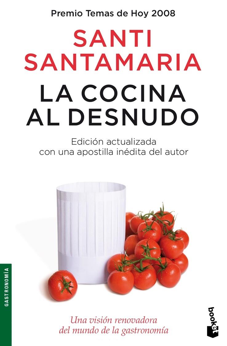 COCINA AL DESNUDO, LA | 9788484607427 | SANTAMARIA, SANTI | Llibreria Drac - Librería de Olot | Comprar libros en catalán y castellano online