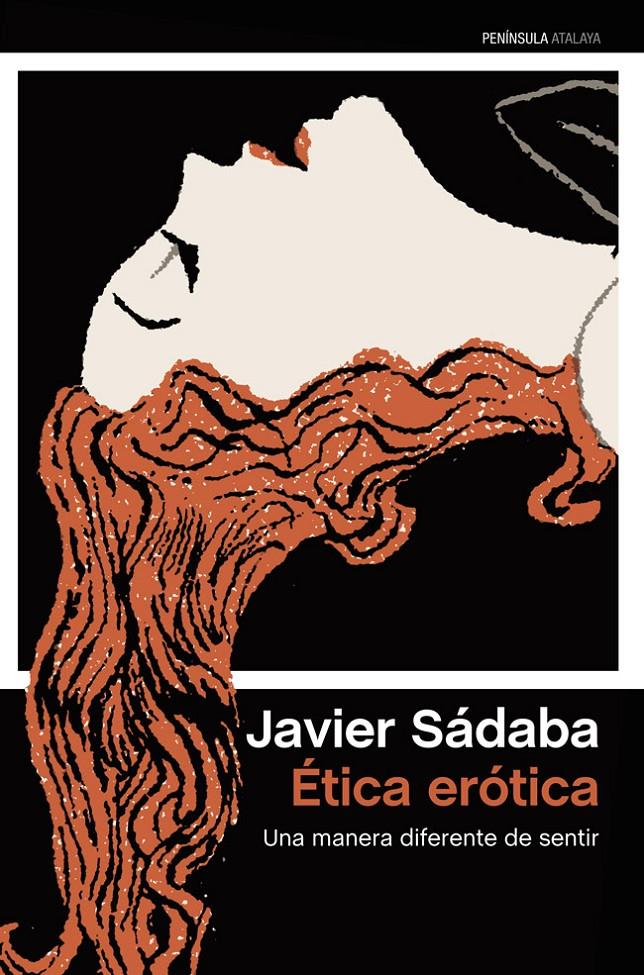 ÉTICA ERÓTICA | 9788499422459 | SÁDABA, JAVIER | Llibreria Drac - Llibreria d'Olot | Comprar llibres en català i castellà online