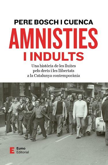 AMNISTIES I INDULTS | 9788497668545 | BOSCH, PERE | Llibreria Drac - Llibreria d'Olot | Comprar llibres en català i castellà online