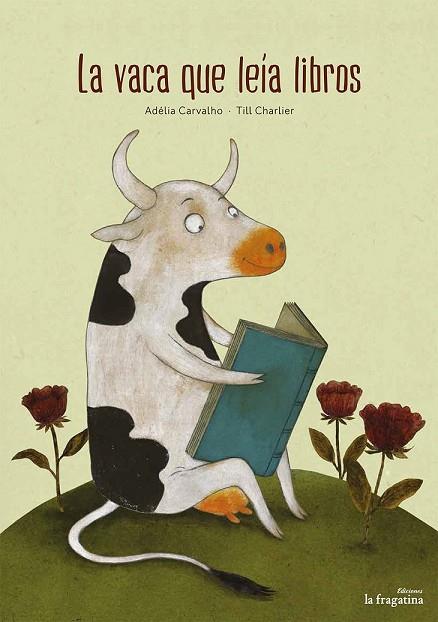 VACA QUE LEÍA LIBROS, LA | 9788416566440 | CARVALHO, ADÉLIA | Llibreria Drac - Llibreria d'Olot | Comprar llibres en català i castellà online