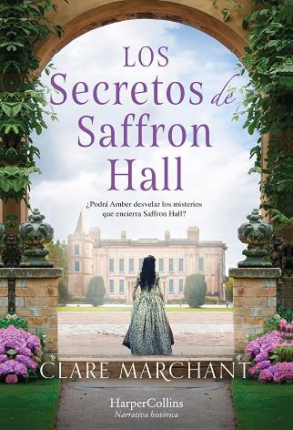 LOS SECRETOS DE SAFFRON HALL | 9788491397533 | MARCHANT, CLARE | Llibreria Drac - Llibreria d'Olot | Comprar llibres en català i castellà online