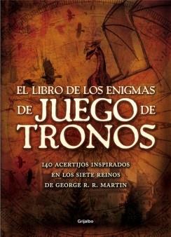 LIBRO DE LOS ENIGMAS DE JUEGO DE TRONOS, EL | 9788416220267 | DEDOPULOS, TIM | Llibreria Drac - Llibreria d'Olot | Comprar llibres en català i castellà online