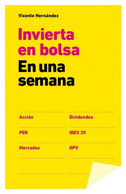 INVERTIR EN BOLSA EN UNA SEMANA | 9788498752656 | HERNÁNDEZ, VICENTE | Llibreria Drac - Librería de Olot | Comprar libros en catalán y castellano online