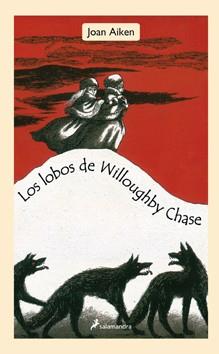 LOBOS DE WILLOUGHBY CHASE, LOS | 9788498382969 | AIKEN, JOAN | Llibreria Drac - Llibreria d'Olot | Comprar llibres en català i castellà online