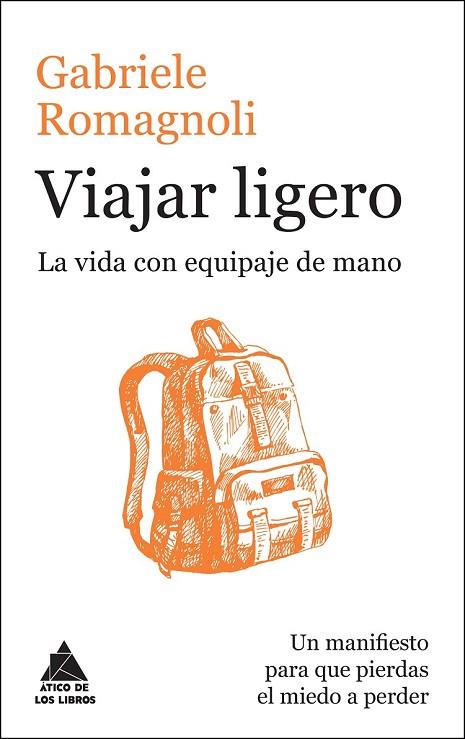 VIAJAR LIGERO | 9788416222223 | ROMAGNOLI, GABRIELE | Llibreria Drac - Llibreria d'Olot | Comprar llibres en català i castellà online