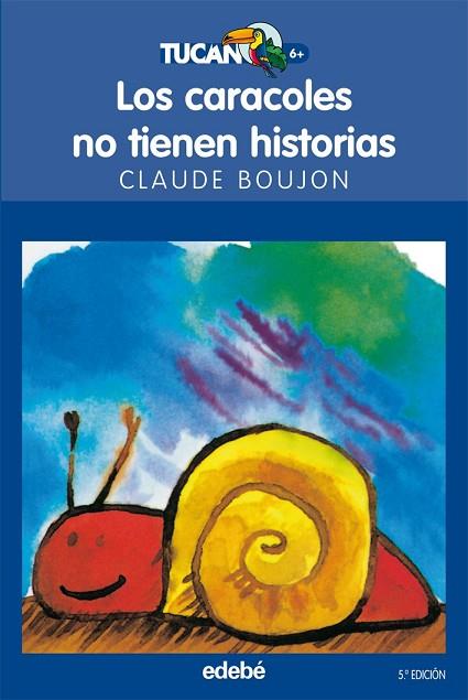 CARACOLES NO TIENEN HISTORIAS, LOS | 9788423675364 | BOUJON, CLAUDE | Llibreria Drac - Librería de Olot | Comprar libros en catalán y castellano online