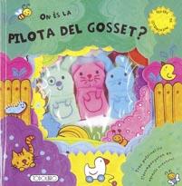 ON ES LA PILOTA DEL GOSSET | 9788498069419 | TODOLIBRO, EQUIPO | Llibreria Drac - Librería de Olot | Comprar libros en catalán y castellano online