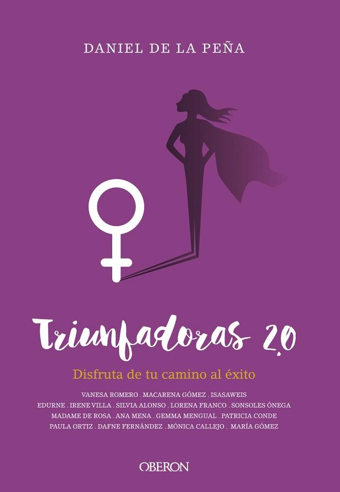 TRIUNFADORAS 2.0 | 9788441540217 | PEÑA, DANIEL DE LA | Llibreria Drac - Llibreria d'Olot | Comprar llibres en català i castellà online