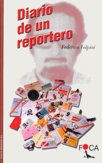 DIARIO DE UN REPORTERO | 9788493048181 | VOLPINI, FEDERICO | Llibreria Drac - Librería de Olot | Comprar libros en catalán y castellano online