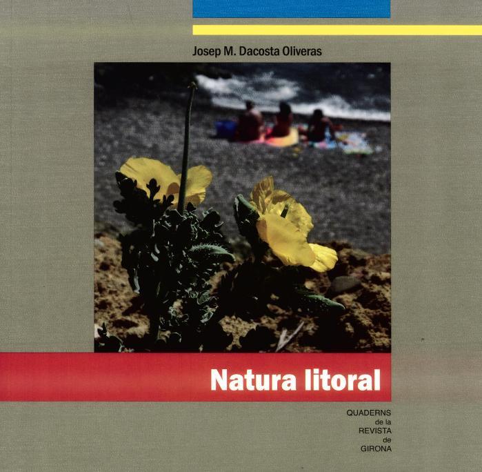 NATURA LITORAL | 9788415808206 | DACOSTA, JOSEP M.  | Llibreria Drac - Llibreria d'Olot | Comprar llibres en català i castellà online