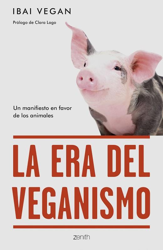 ERA DEL VEGANISMO, LA | 9788408254256 | VEGAN, IBAI | Llibreria Drac - Llibreria d'Olot | Comprar llibres en català i castellà online