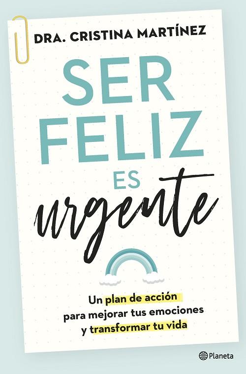 SER FELIZ ES URGENTE | 9788408266808 | MARTÍNEZ, CRISTINA (DRA.) | Llibreria Drac - Llibreria d'Olot | Comprar llibres en català i castellà online