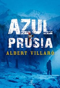 AZUL DE PRUSIA | 9788467029536 | VILLARÓ, ALBERT | Llibreria Drac - Librería de Olot | Comprar libros en catalán y castellano online