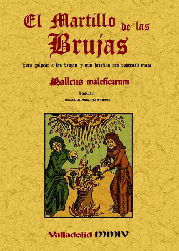 MARTILLO DE LAS BRUJAS PARA GOLPEAR A LAS BRUJAS Y SUS HEREJ | 9788497611107 | KRAEMER Y SPRENGER | Llibreria Drac - Llibreria d'Olot | Comprar llibres en català i castellà online