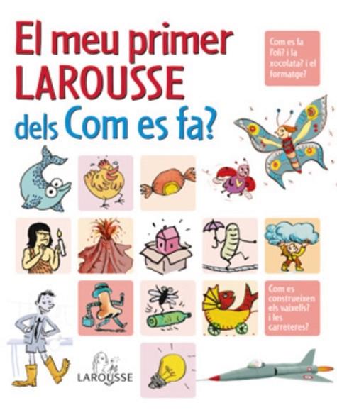 MEU PRIMER LAROUSSE DELS COM ES FA | 9788480168533 | Llibreria Drac - Llibreria d'Olot | Comprar llibres en català i castellà online