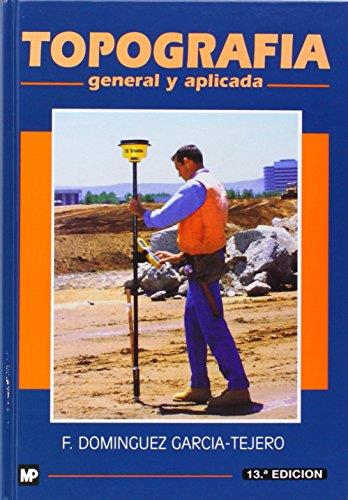 TOPOGRAFIA GENERAL Y APLICADA | 9788471147219 | DOMINGUEZ GARCIA-TEJERO, F. | Llibreria Drac - Llibreria d'Olot | Comprar llibres en català i castellà online