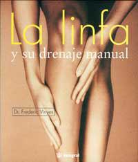 LINFA Y SU DRENAJE MANUAL | 9788479010126 | VIÑAS, FREDERIC | Llibreria Drac - Llibreria d'Olot | Comprar llibres en català i castellà online