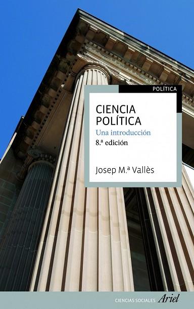 CIENCIA POLÍTICA. UNA INTRODUC | 9788434417175 | VALLES, JOSEP Mª | Llibreria Drac - Llibreria d'Olot | Comprar llibres en català i castellà online