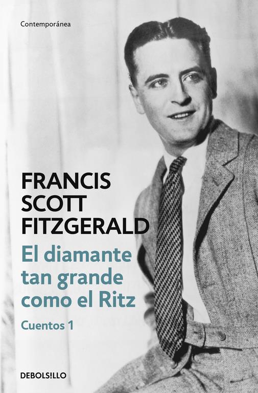 DIAMANTE TAN GRANDE COMO EL RITZ, EL (CUENTOS 1) | 9788466331371 | FITZGERALD, FRANCIS SCOTT | Llibreria Drac - Llibreria d'Olot | Comprar llibres en català i castellà online