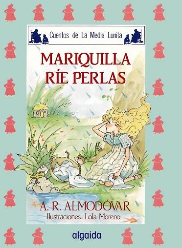 MARIQUILLA RIE PERLAS | 9788476470053 | RODRIGUEZ ALMODOVAR, ANTONIO | Llibreria Drac - Llibreria d'Olot | Comprar llibres en català i castellà online