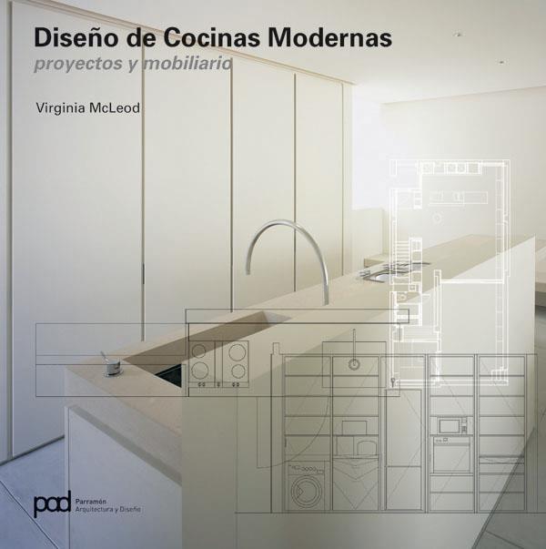 DISEÑO DE COCINAS MODERNAS: PROYECTOS Y MOBILIARIO | 9788434234123 | MCLEOD, VIRGINIA | Llibreria Drac - Llibreria d'Olot | Comprar llibres en català i castellà online