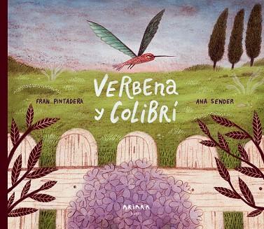 VERBENA Y COLIBRÍ | 9788418972355 | PINTADERA, FRAN | Llibreria Drac - Librería de Olot | Comprar libros en catalán y castellano online