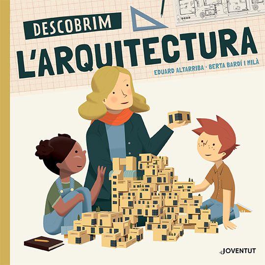 DESCOBRIM L'ARQUITECTURA | 9788426146212 | BARDI, BERTA | Llibreria Drac - Librería de Olot | Comprar libros en catalán y castellano online