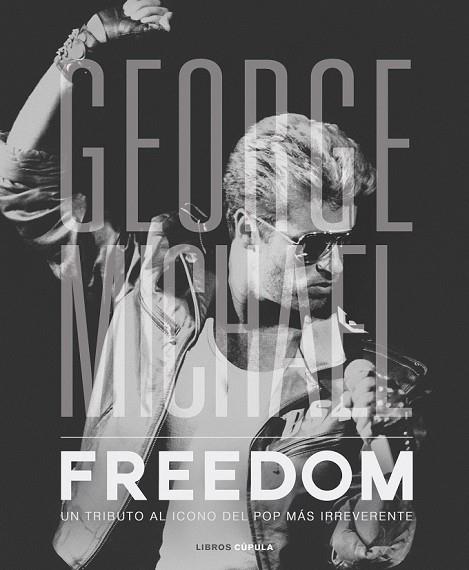 GEORGE MICHAEL. FREEDOM | 9788448023348 | NOLAN, DAVID | Llibreria Drac - Librería de Olot | Comprar libros en catalán y castellano online