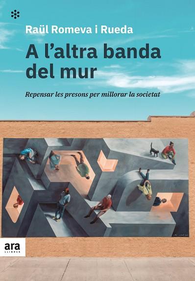A L'ALTRA BANDA DEL MUR | 9788418928215 | ROMEVA I RUEDA, RAÜL | Llibreria Drac - Librería de Olot | Comprar libros en catalán y castellano online