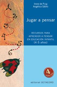 JUGAR A PENSAR | 9788480634236 | PUIG, IRENE DE ; SÁTIRO, ANGÉLICA | Llibreria Drac - Llibreria d'Olot | Comprar llibres en català i castellà online