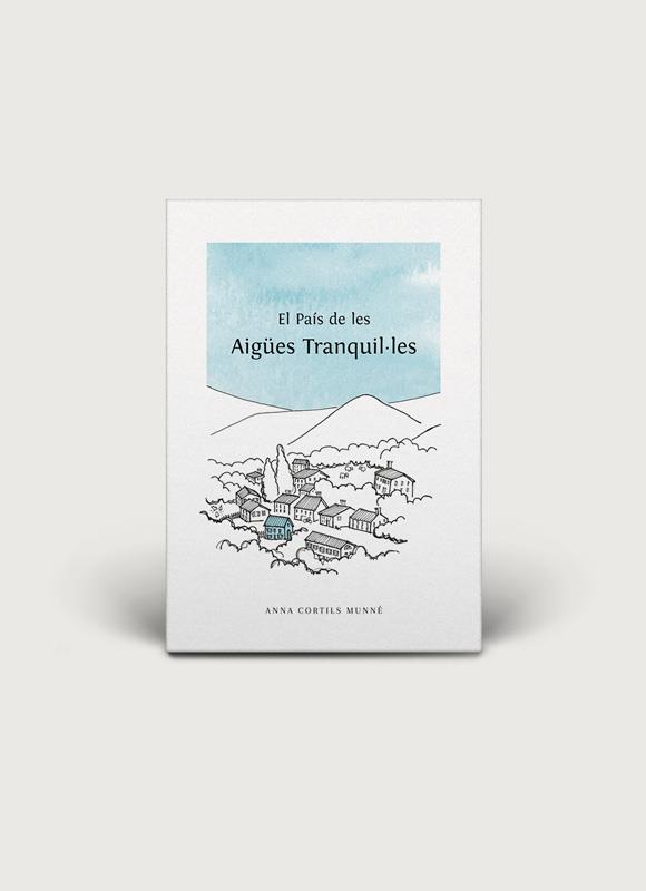 PAÍS DE LES AIGÚES TRANQUIL·LES, EL | 9788496199408 | CORTILS, ANNA | Llibreria Drac - Llibreria d'Olot | Comprar llibres en català i castellà online