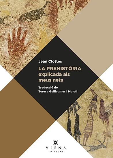 PREHISTÒRIA EXPLICADA ALS MEUS NETS, LA | 9788417998936 | CLOTTES, JEAN | Llibreria Drac - Librería de Olot | Comprar libros en catalán y castellano online