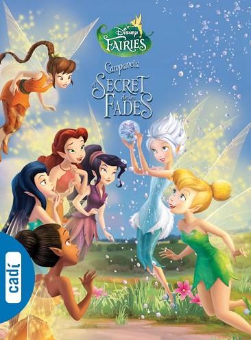 CAMPANETA. EL SECRET DE LES FADES | 9788447461004 | WALT DISNEY COMPANY | Llibreria Drac - Librería de Olot | Comprar libros en catalán y castellano online