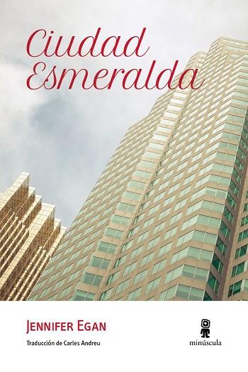 CIUDAD ESMERALDA | 9788494353987 | EGAN, JENNIFER | Llibreria Drac - Llibreria d'Olot | Comprar llibres en català i castellà online