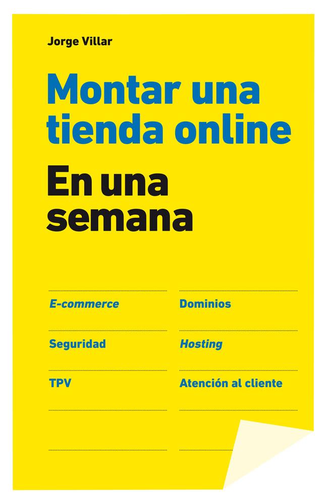 MONTAR UNA TIENDA ONLINE EN UNA SEMANA | 9788498752731 | VILLAR, JORGE | Llibreria Drac - Librería de Olot | Comprar libros en catalán y castellano online