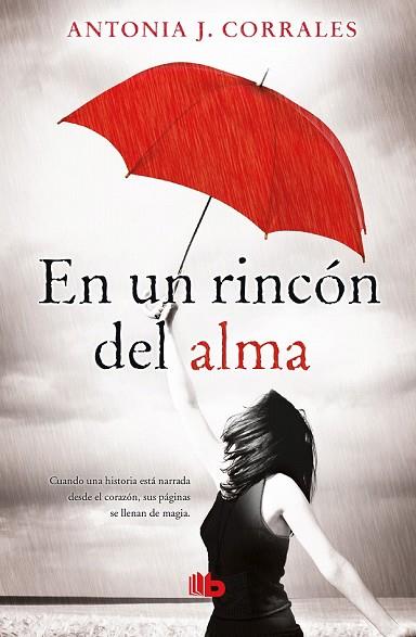 EN UN RINCÓN DEL ALMA | 9788490704738 | CORRALES, ANTONIA J. | Llibreria Drac - Librería de Olot | Comprar libros en catalán y castellano online