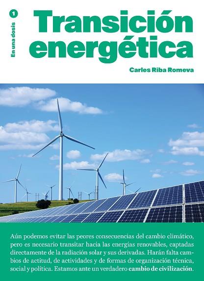 TRANSICIÓN ENERGÉTICA (EN UNA DOSIS 1) | 9788419683908 | RIBA, CARLES | Llibreria Drac - Llibreria d'Olot | Comprar llibres en català i castellà online