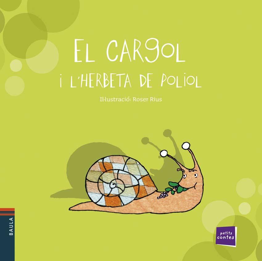 CARGOL I L'HERBETA DE POLIOL, EL (PETITS CONTES) | 9788447921232 | RIUS, ROSER | Llibreria Drac - Llibreria d'Olot | Comprar llibres en català i castellà online