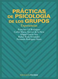 PR#CTICAS DE PSICOLOG#A DE LOS GRUPOS. EXPERIENCIAS | 9788436813593 | GIL, FRANCISCO/ ALCOVER, CARLOS MAR#A | Llibreria Drac - Llibreria d'Olot | Comprar llibres en català i castellà online