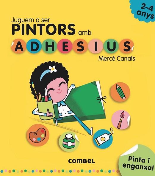 JUGUEM A SER PINTORS AMB ADHESIUS | 9788491011538 | CANALS, MERCÈ | Llibreria Drac - Llibreria d'Olot | Comprar llibres en català i castellà online