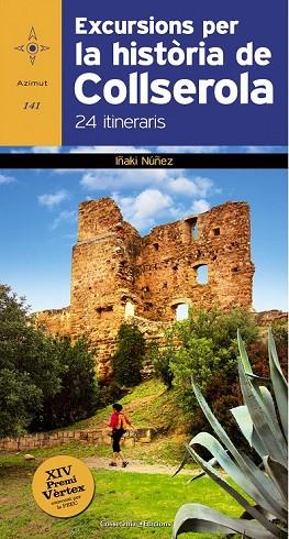 EXCURSIONS PER LA HISTÒRIA DE COLLSEROLA | 9788490342848 | NÚÑEZ, IÑAKI | Llibreria Drac - Llibreria d'Olot | Comprar llibres en català i castellà online