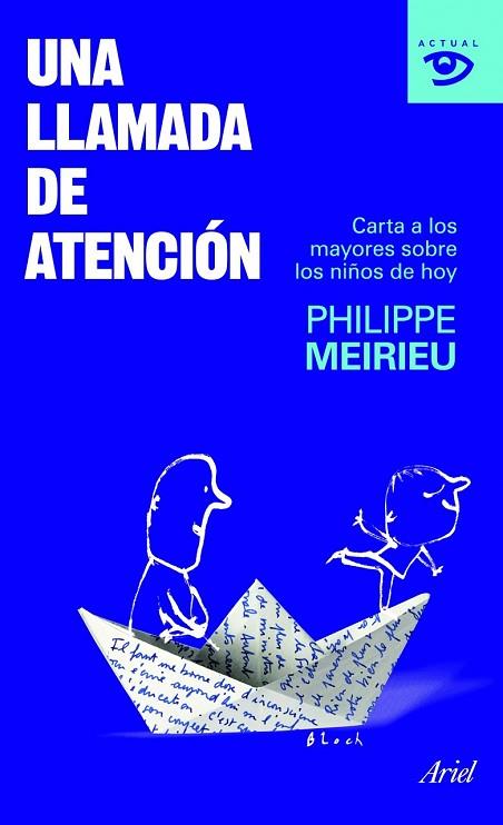 LLAMADA DE ATENCION, UNA | 9788434469198 | MEIRIEU, PHILIPPE | Llibreria Drac - Llibreria d'Olot | Comprar llibres en català i castellà online