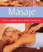 MASAJE FACIL Y RAPIDO PARA TODO MOMENTO | 9788484450849 | BENTLEY, EILEAN | Llibreria Drac - Llibreria d'Olot | Comprar llibres en català i castellà online