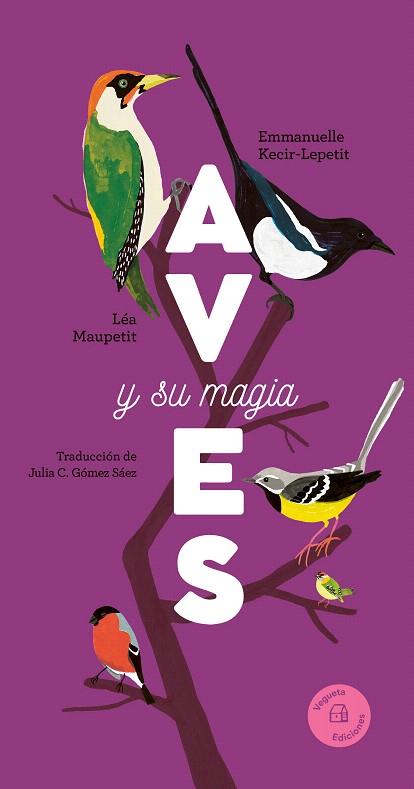 AVES Y SU MAGIA | 9788419794369 | KECIR-LEPETIT, EMMANUELLE | Llibreria Drac - Llibreria d'Olot | Comprar llibres en català i castellà online